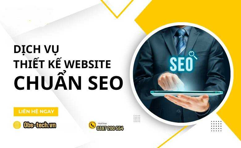 Website chuẩn SEO: Thu hút khách hàng tiềm năng và tăng cường khả năng hiển thị trên Google