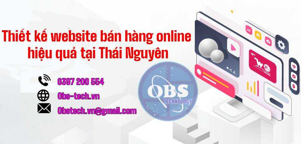 Thiết kế website bán hàng online hiệu quả tại Thái Nguyên