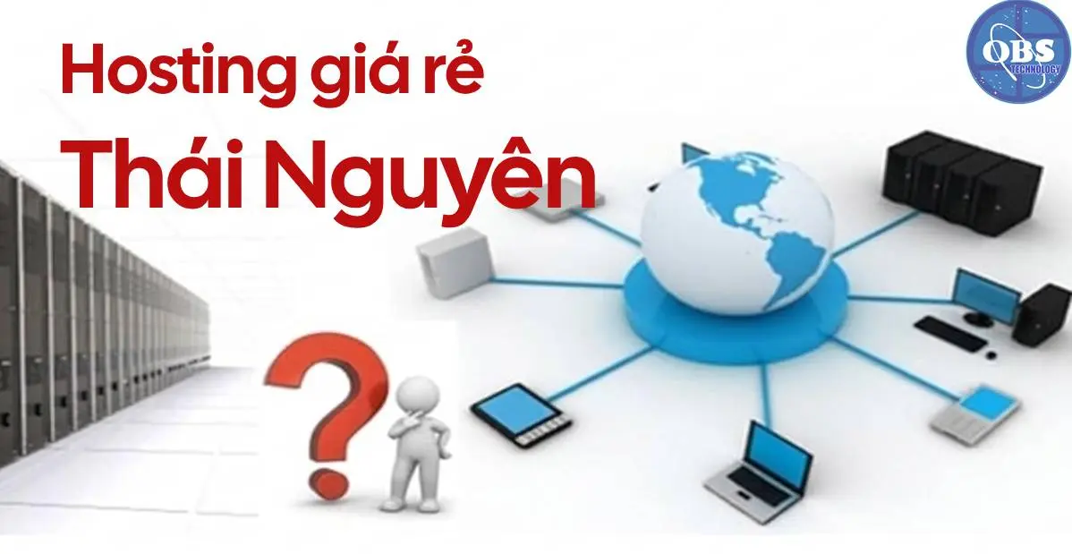 Hosting giá rẻ Thái Nguyên – giải pháp lưu trữ website nhanh, tiết kiệm chi phí