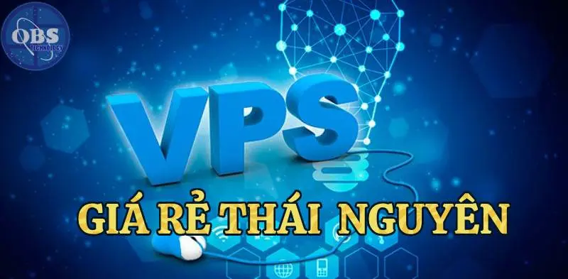 VPS giá rẻ Thái Nguyên