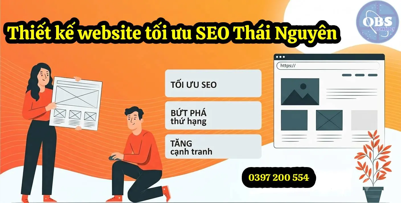 Thiết kế website tối ưu SEO Thái Nguyên – giải pháp đưa doanh nghiệp lên Top Google bền vững